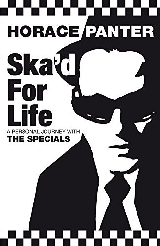Skad For Life A Personal Journey With The Specials