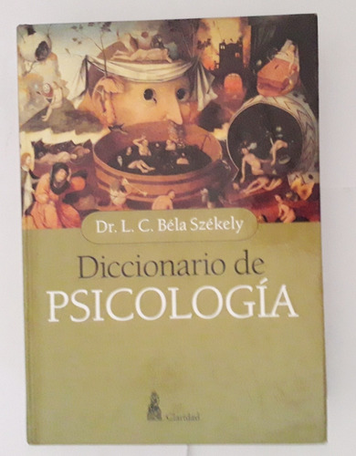 Diccionario De Psicología. L. C. Bela Szekely. Impecable!