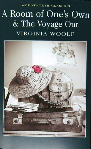 A Room Of One's Own & The Voyage Out - Wordsworth Classics