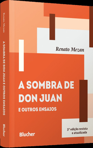 A Sombra De Don Juan E Outros Ensaios: E Outros Ensaios, De Mezan, Renato. Editorial Blucher, Tapa Mole, Edición 2ª Edição - 2005 En Português
