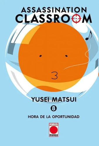 Manga, Assassination Classroom #8 / Yusei Matsui - Panini