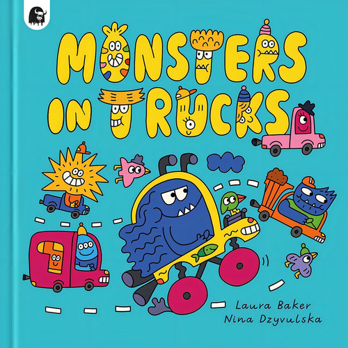 Monsters In Trucks - Laura Baker, De Baker, Laura. Editorial Frances Lincoln, Tapa Dura En Inglés Internacional, 2023