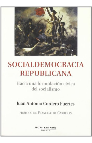 Libro Socialdemocracia Republicana De Cordero Fuentes Jua