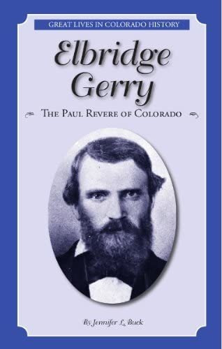 Libro: Elbridge Gerry: El Paul Revere De Colorado (gran Li)