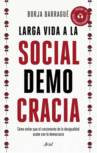 Larga Vida A La Socialdemocracia