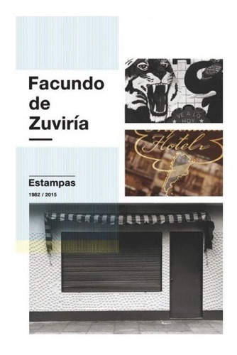 Estampas - Facundo De Zuviria. Lariviere