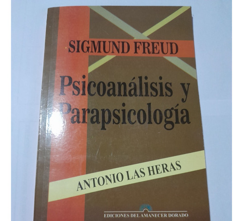 Psicoanalisis Y Parapsicologia - Freud - Las Heras-a784