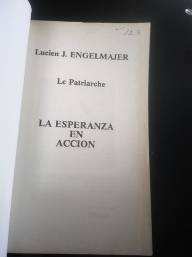 La Esperanza En Acción Le Patriarche Lucien J Engelmajer (Usado)