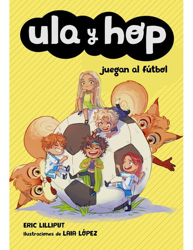 Ula Y Hop Juegan Al Fútbol