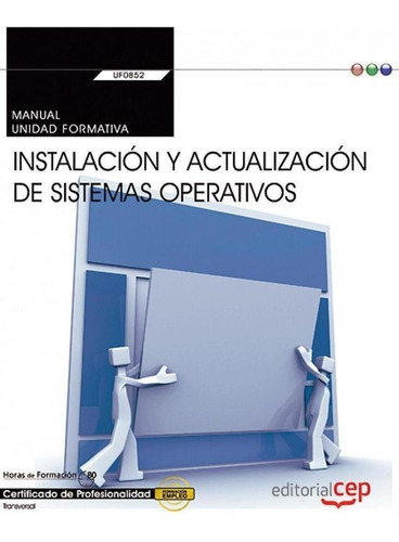 Libro: Manual. Instalación Y Actualización De Sistemas Opera