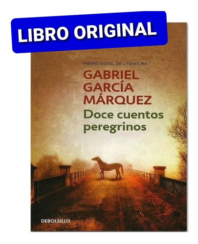 Doce Cuentos Peregrinos ( Libro Nuevo Y Original )