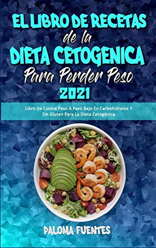 El Libro De Recetas De La Dieta Cetogenica Para Perder Peso