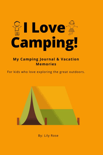 Libro: I Love Camping!: My Camping Journal & Vacation For