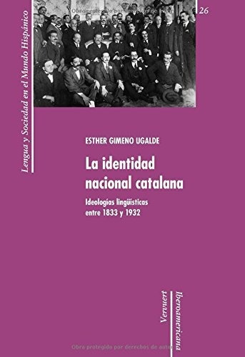 Libro La Identidad Nacional Catalana . Ideologias  De Gimeno
