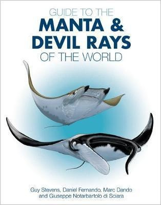 Guide To The Manta And Devil Rays Of The World - Dr. Guy Ste