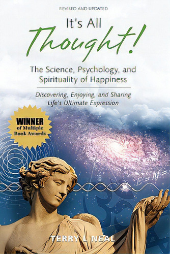 It's All Thought! The Science, Psychology, And Spirituality Of Happiness: Discovering, Enjoying, ..., De Verburg, Jay. Editorial Createspace, Tapa Blanda En Inglés