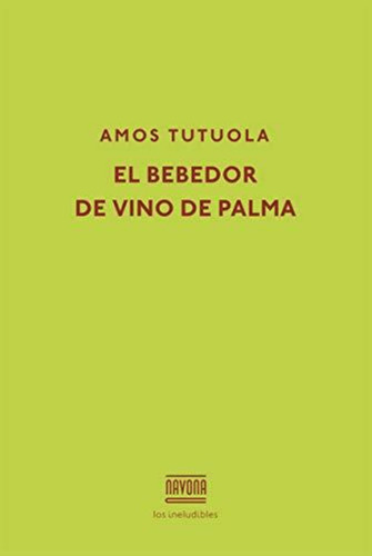 Libro El Bebedor De Vino De Palma - Tutuola, Amos