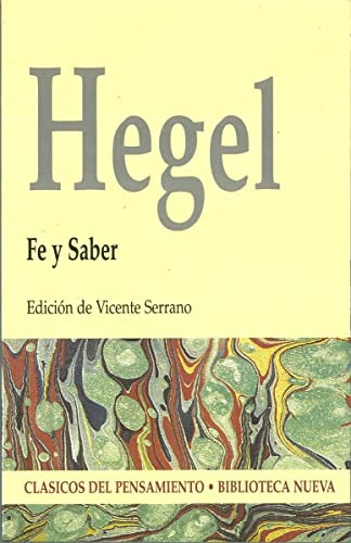 Libro Fe Y Saber Hegel De Georg Wilhelm Friedrich Hegel Vice