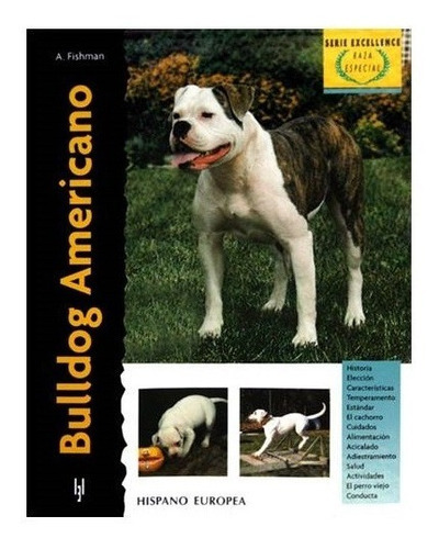 Bulldog Americano, De A. Fishman. Editorial Hispanoeuropea, Tapa Dura En Español