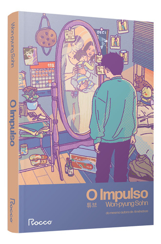 O Impulso: Acompanha Card E Marcador, De Won-pyung Sohn. Editorial Bicicleta Amarela - Rocco, Capa Mole Em Português