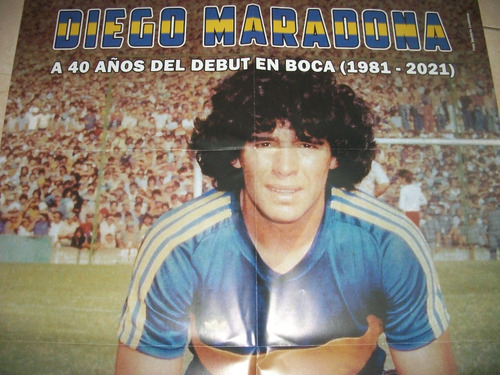 Poster Maradona * Diego Eterno * A 43 Años Del Debut En Boca (Usado)