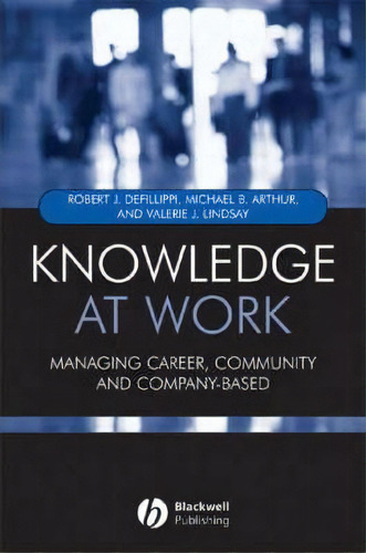 Knowledge At Work, De Robert Defillippi. Editorial John Wiley Sons Ltd, Tapa Blanda En Inglés