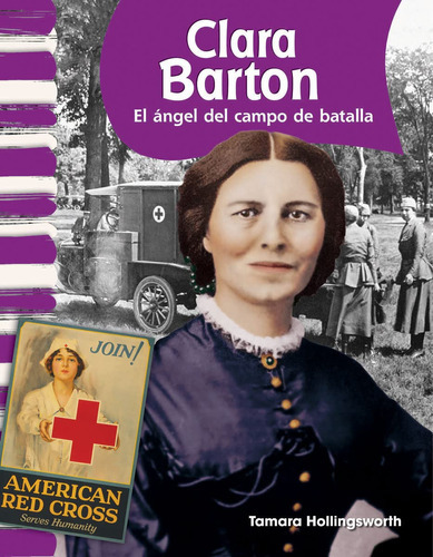 Clara Barton Ebook (spanish Version): El Angel Del Campo D 