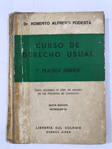 Curso De Derecho Usual Y Práctica Forense. Dr Roberto Alfred