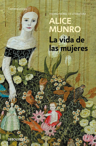 La Vida De Las Mujeres, De Munro, Alice. Editorial Debolsillo, Tapa Blanda En Español