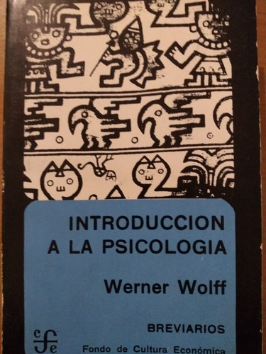 Introducción A La Psicología - Werner Wolff - Fdo.de Cultura