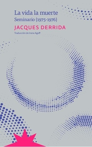 Libro La Vida La Muerte - Jacques Derrida