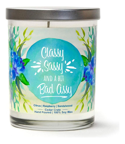 Classy Sassy And Bit Bad Assy | Citrus, Raspberry, Sand...