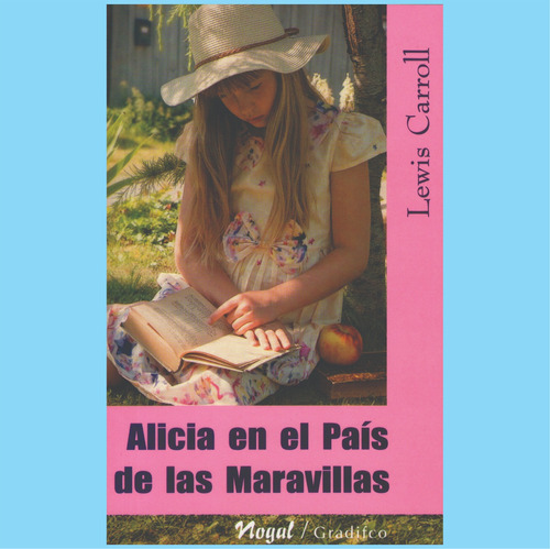 Lewis Carroll - Alicia En El País De Las Maravillas - Nuevo 