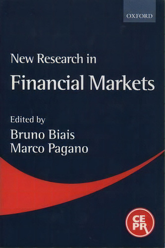 New Research In Financial Markets, De Bruno Biais. Editorial Oxford University Press, Tapa Blanda En Inglés