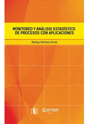 Libro Monitoreo Y Analisis Estadistico De Procesos Con Apli