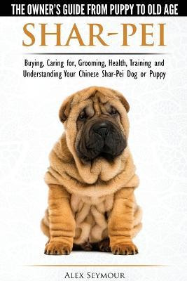 Libro Shar-pei - The Owner's Guide From Puppy To Old Age ...