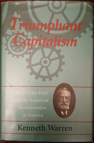 Triumphant Capitalism - Kenneth Warren 