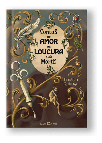 Contos De Amor De Loucura E De Morte, De Horacio Quiroga. Editora Martin Claret, Capa Dura, Edição 1 Em Português, 2023