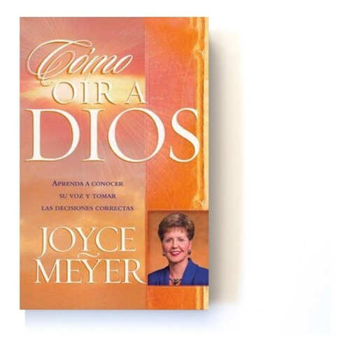 Como Oir A Dios - Joyce Meyer®