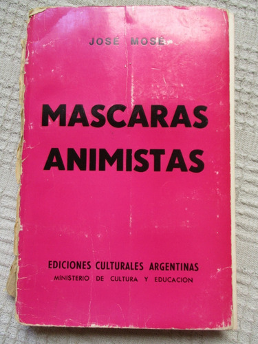 José Mosé - Máscaras Animistas