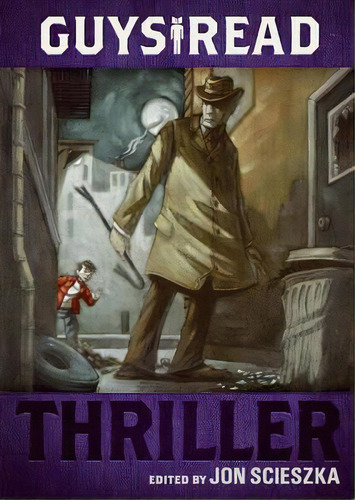 Guys Read: Thriller, De Jon Scieszka. Editorial Harpercollins Publishers Inc, Tapa Blanda En Inglés, 2011