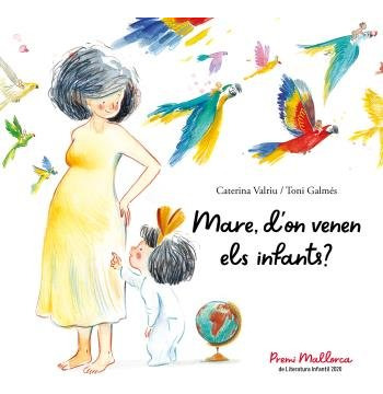 Mare, D'on Venen Els Infants? (libro Original)