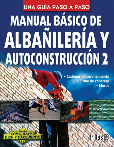 Manual Basico De Albañileria Y Autoconstruccion 2