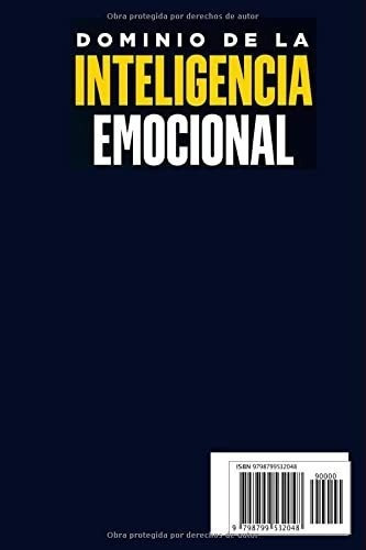 Dominio De La Inteligencia Emocional 3 In 1 Manejo., De Clear, Robert. Editorial Independently Published En Español