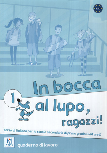 In Bocca Al Lupo, Ragazzi! 1 - Quaderno Di Lavoro, De Vv. A