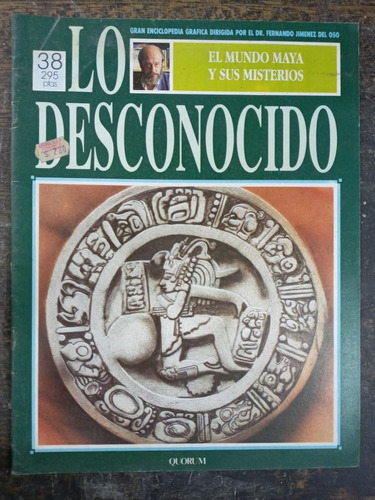 El Mundo Maya Y Sus Misterios * Lo Desconocido *