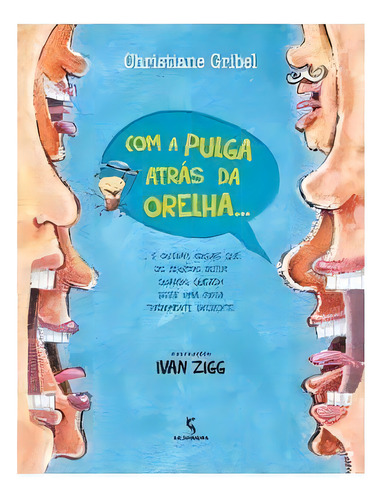 Com A Pulga Atras Da Orelha 2ed: Com A Pulga Atras Da Orelha 2ed, De Gribel, Christiane. Editora Salamandra (moderna), Capa Mole Em Português