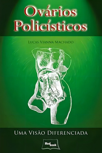 Ovários Policísticos - Uma Visãoo Diferenciada