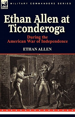 Libro Ethan Allen At Ticonderoga During The American War ...