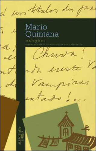 Canções Seguido De Sapato Florido E A Rua Dos Cata-ventos, De Quintana, Mário. Editora Alfaguara, Capa Mole Em Português